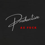 Productive as Fcuk - OldtownFunk